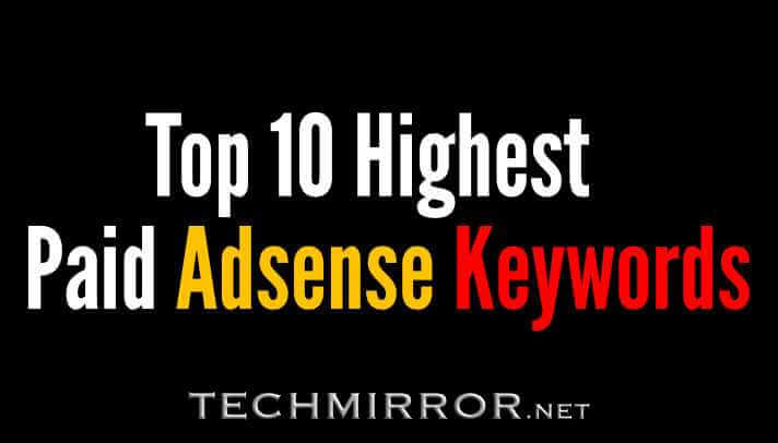 Top 10 highest paid Adsense keywords