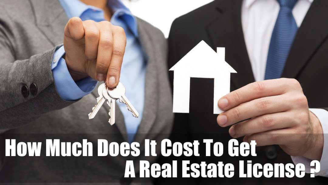 How Much Does It Cost To Get A Real Estate License (2020)