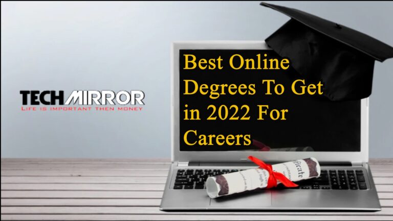 The 11 Best Online Degrees To Get in 2022 For Careers – techmirror.in